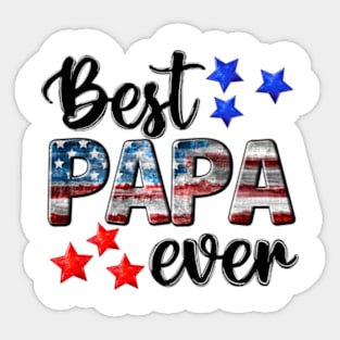 Best Papa ever US flag fathers day 4th Of July Sticker